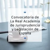 Convocatoria de La Real Academia de Jurisprudencia y Legislación de España